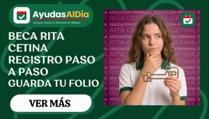 Beca Rita Cetina 2026: cómo registrarse paso a paso y obtener el folio