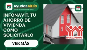 Infonavit 2026: cómo solicitar la devolución del ahorro de vivienda y qué documentos necesitas