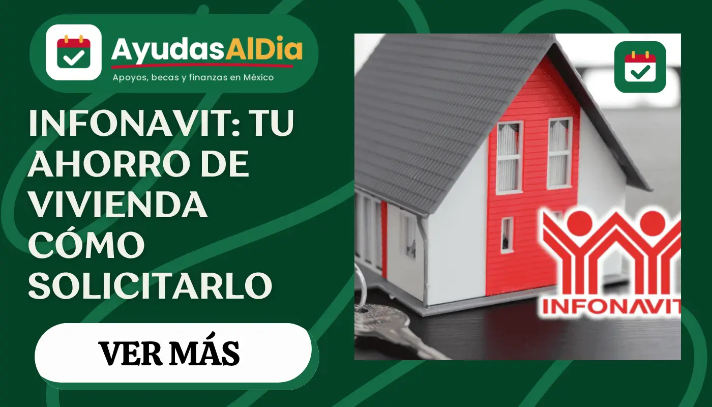 Infonavit 2026: cómo solicitar la devolución del ahorro de vivienda y qué documentos necesitas