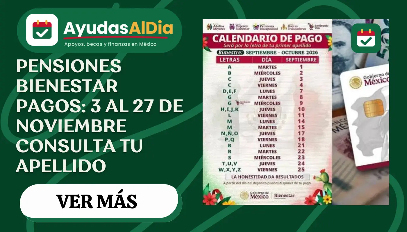 Calendario Bienestar noviembre-diciembre 2026: fechas de pago por apellido para adultos mayores, mujeres y discapacidad