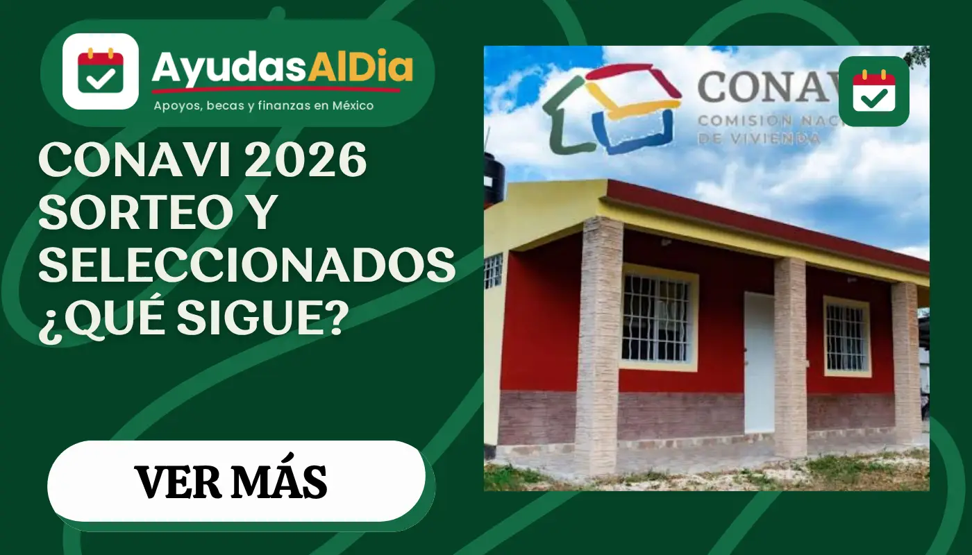 CONAVI 2026: cómo funciona el sorteo de Vivienda para el Bienestar y qué pasa con los seleccionados