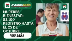 Pensión Mujeres Bienestar 2026: último día de registro y qué sigue después de inscribirte